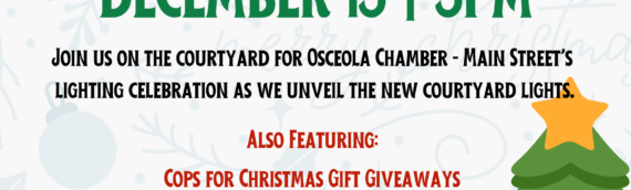Join Osceola Chamber Main Street In “Light Up Osceola!” Special Event
