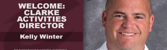 Clarke Community Schools Welcomes New Activities Director: Mr. Kelly Winter